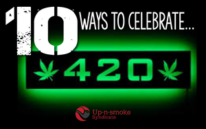 10 Ways to Celebrate 420