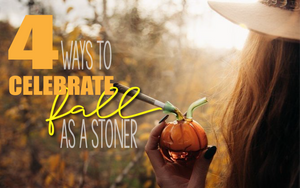 4 Ways to Celebrate Fall as a Stoner