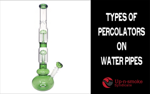 Types of Percolators on Water Pipes